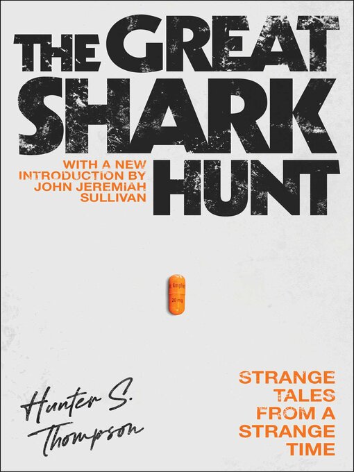 Title details for The Great Shark Hunt by Hunter S. Thompson - Available